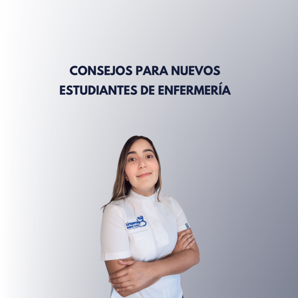 Consejos para Nuevos Estudiantes de Enfermería