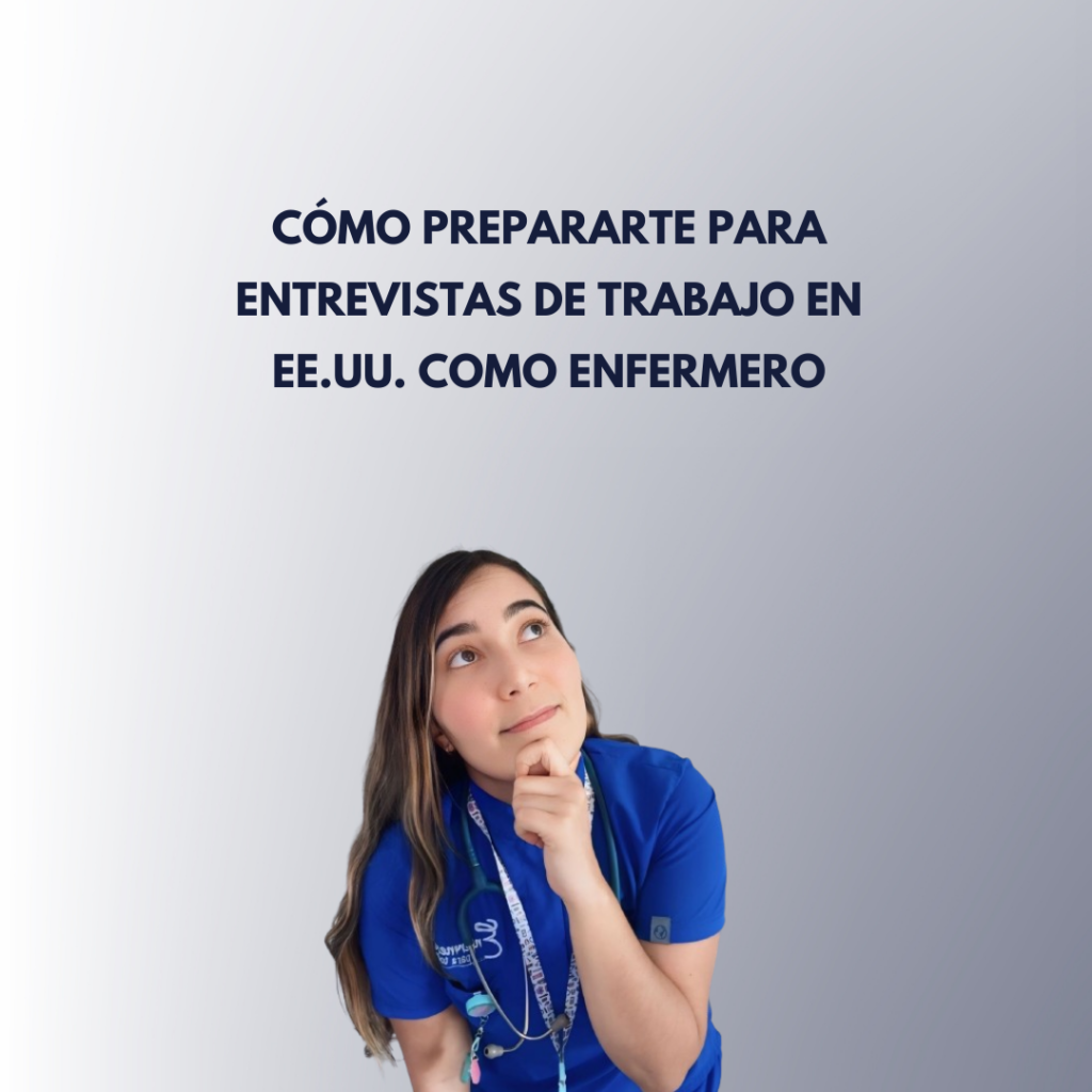 Cómo Prepararte para Entrevistas de Trabajo en EE.UU. como Enfermero