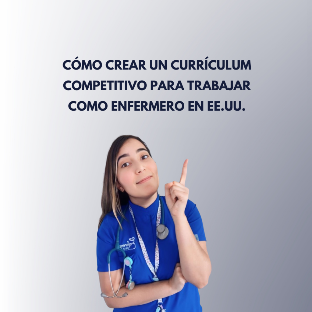 Cómo Crear un Currículum Competitivo para Trabajar como Enfermero en EE.UU.