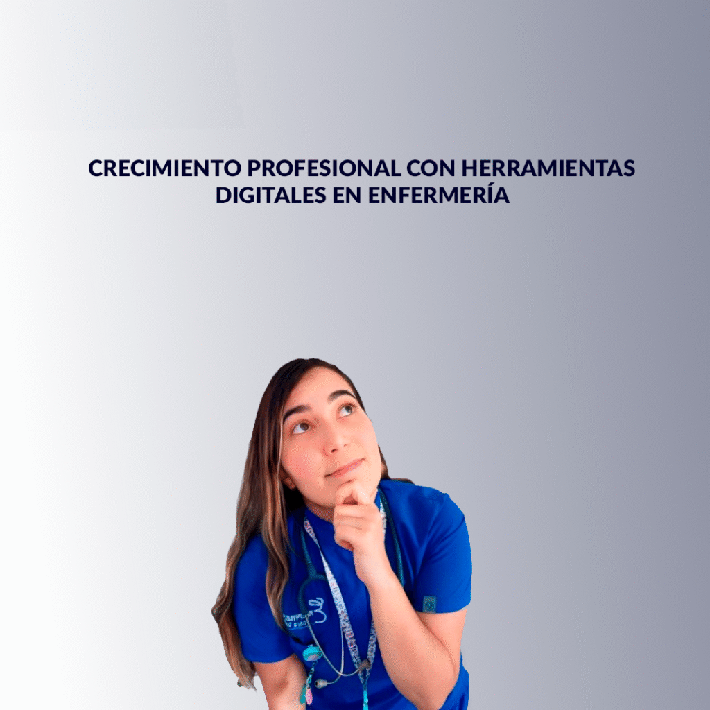 Crecimiento profesional con herramientas digitales en enfermería